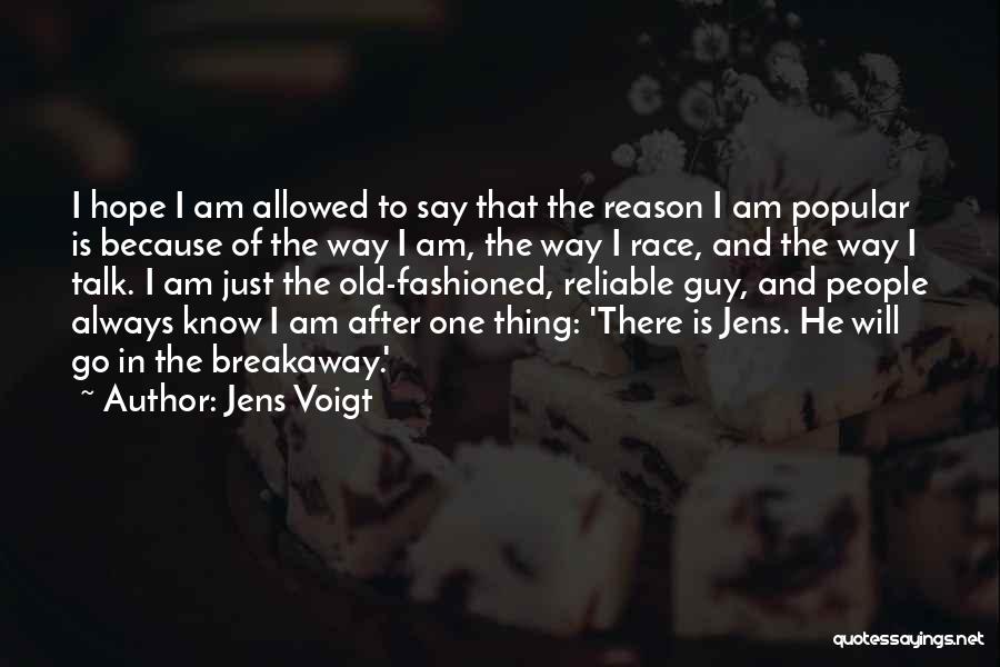 Voigt Quotes By Jens Voigt