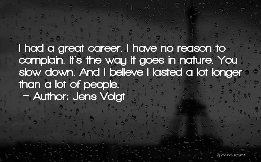 Voigt Quotes By Jens Voigt