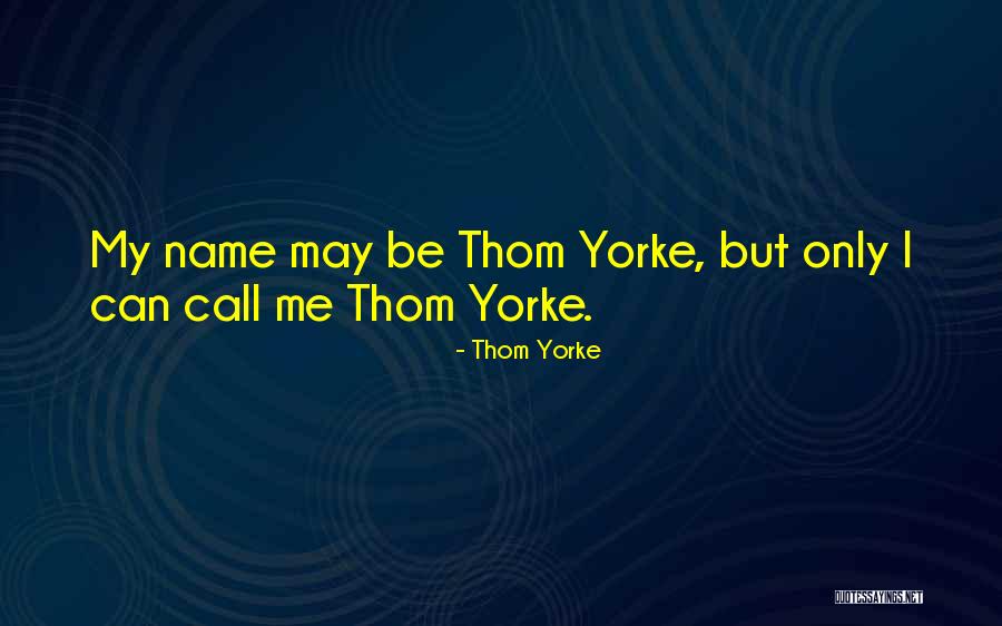 Voigtlander Lens Quotes By Thom Yorke Voigtlander Lens Quotes By Thom Yorke