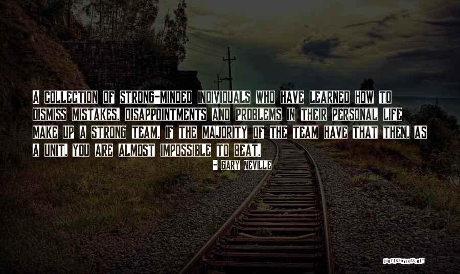 Voillot Coucherias Quotes By Gary Neville Voillot Coucherias Quotes By Gary Neville