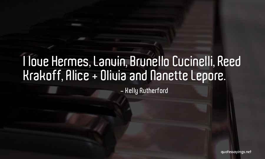 Voillot Coucherias Quotes By Kelly Rutherford Voillot Coucherias Quotes By Kelly Rutherford