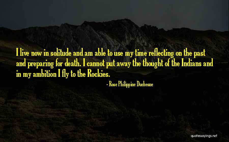 Voimanostaja Quotes By Rose Philippine Duchesne Voimanostaja Quotes By Rose Philippine Duchesne