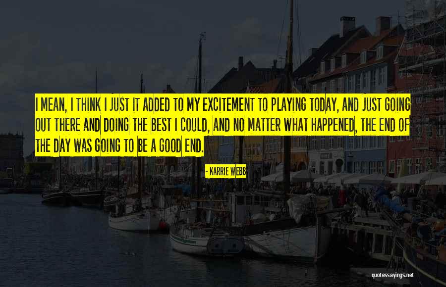 Voina I Mir Quotes By Karrie Webb Voina I Mir Quotes By Karrie Webb
