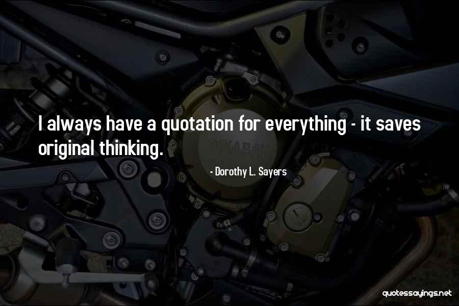 Voinicii Quotes By Dorothy L. Sayers Voinicii Quotes By Dorothy L. Sayers
