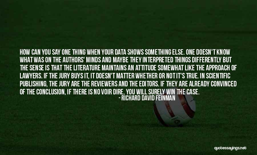 Voir Quotes By Richard David Feinman Voir Quotes By Richard David Feinman