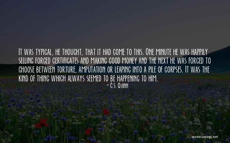 Voire Quotes By C.S. Quinn Voire Quotes By C.S. Quinn