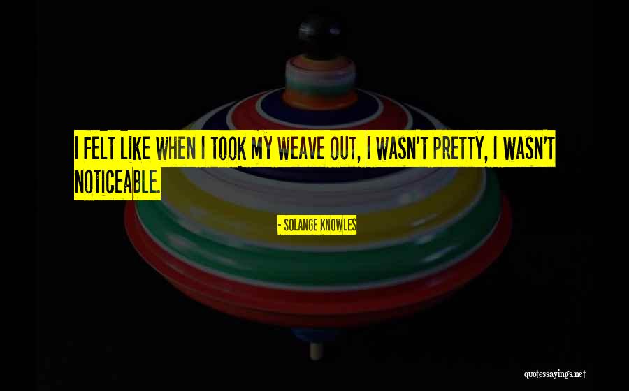 Voire Quotes By Solange Knowles Voire Quotes By Solange Knowles