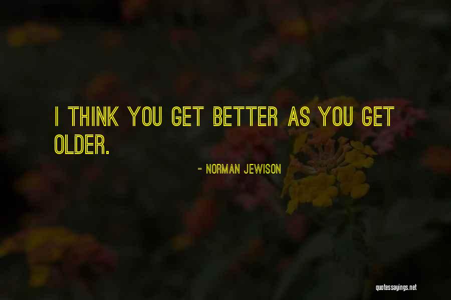 Voirin Press Quotes By Norman Jewison Voirin Press Quotes By Norman Jewison