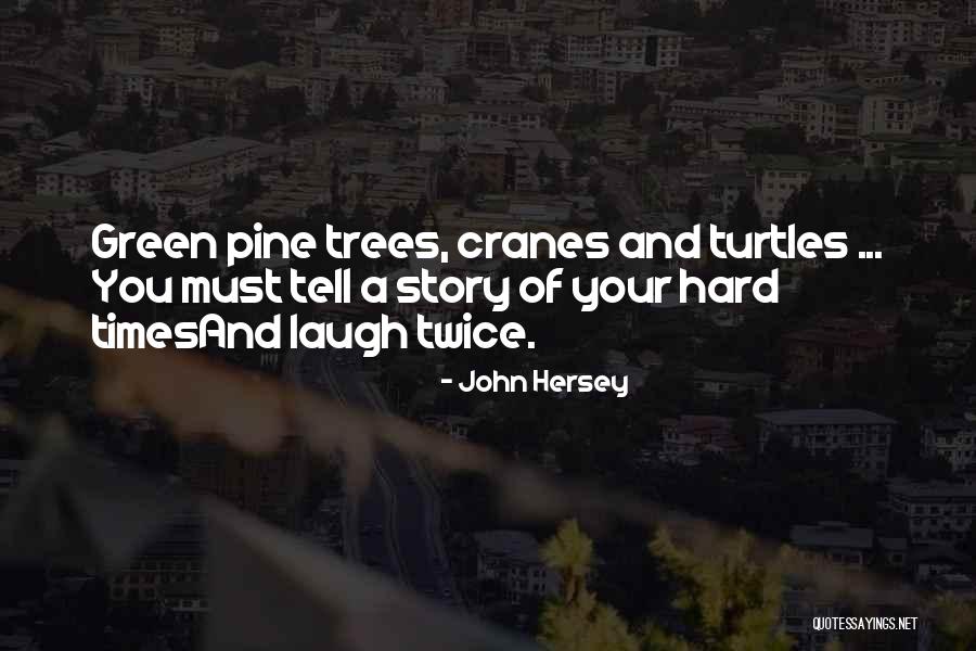 Voirons Quotes By John Hersey Voirons Quotes By John Hersey
