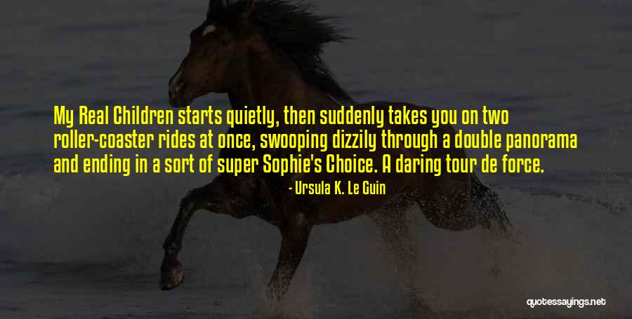 Voisines Cochons Quotes By Ursula K. Le Guin Voisines Cochons Quotes By Ursula K. Le Guin