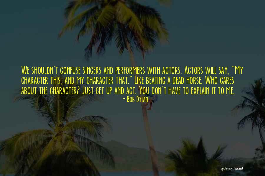 Voisins Vigilants Quotes By Bob Dylan Voisins Vigilants Quotes By Bob Dylan