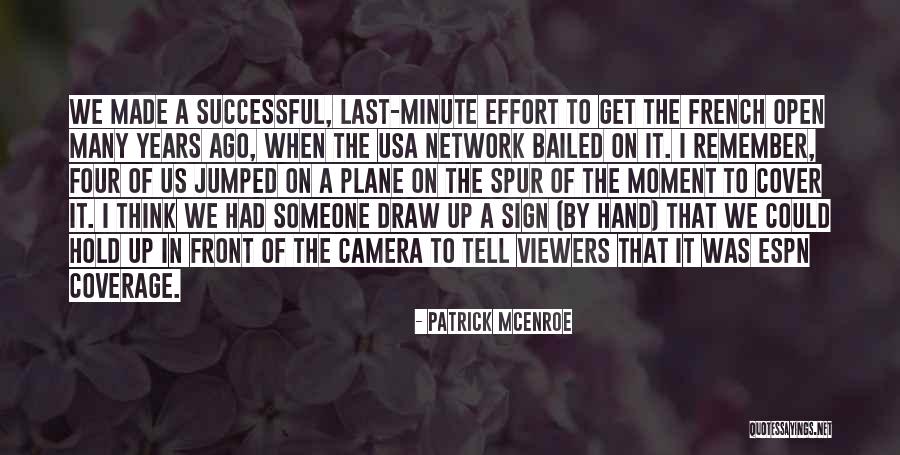 Voitto Kotti Quotes By Patrick McEnroe Voitto Kotti Quotes By Patrick McEnroe