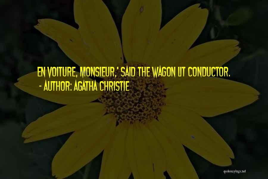 Voiture Quotes By Agatha Christie