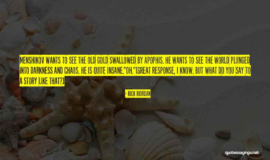 Vojvoda Vuk Quotes By Rick Riordan Vojvoda Vuk Quotes By Rick Riordan