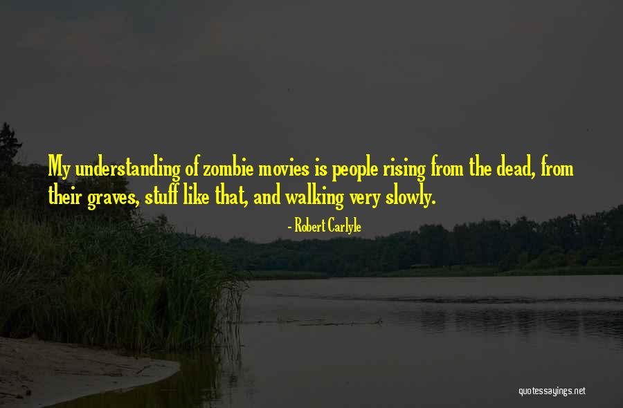 Vojvodic Dragan Quotes By Robert Carlyle Vojvodic Dragan Quotes By Robert Carlyle