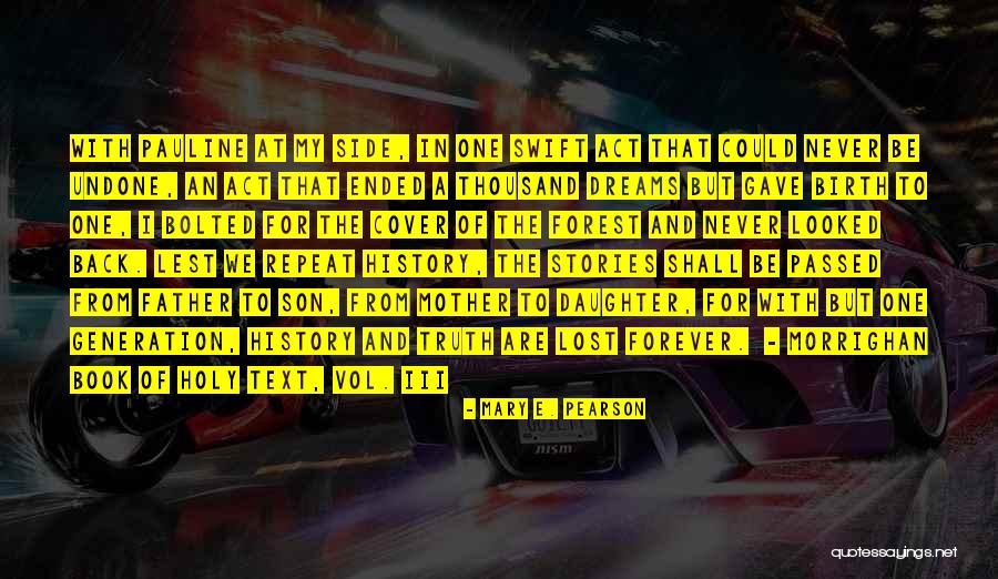 Vol 1 Quotes By Mary E. Pearson Vol 1 Quotes By Mary E. Pearson