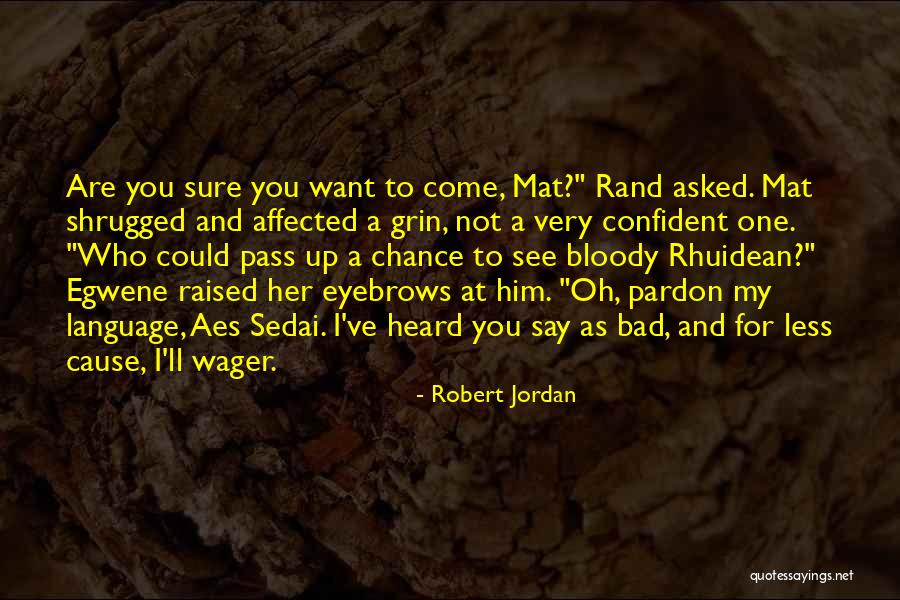 Volare Chicago Quotes By Robert Jordan Volare Chicago Quotes By Robert Jordan
