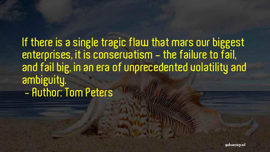 Volatility Quotes By Tom Peters