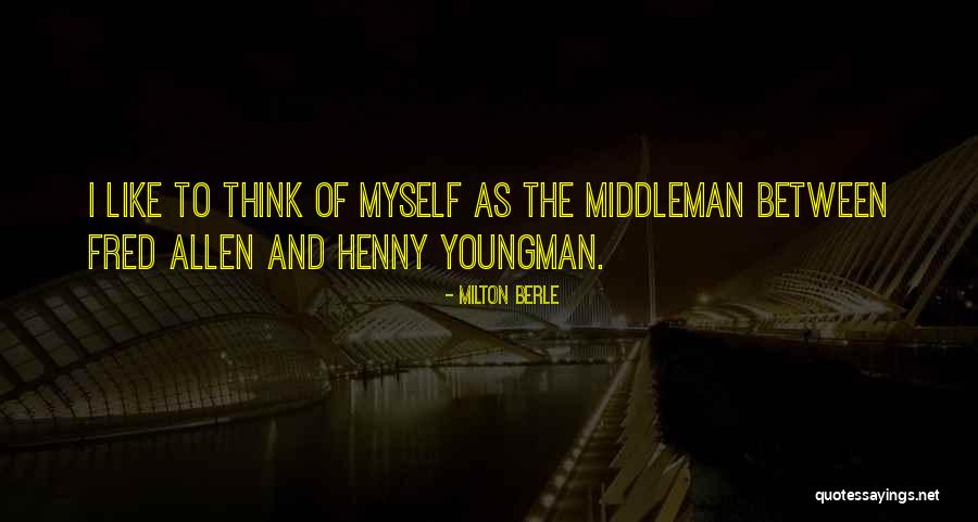 Volavong Quotes By Milton Berle Volavong Quotes By Milton Berle