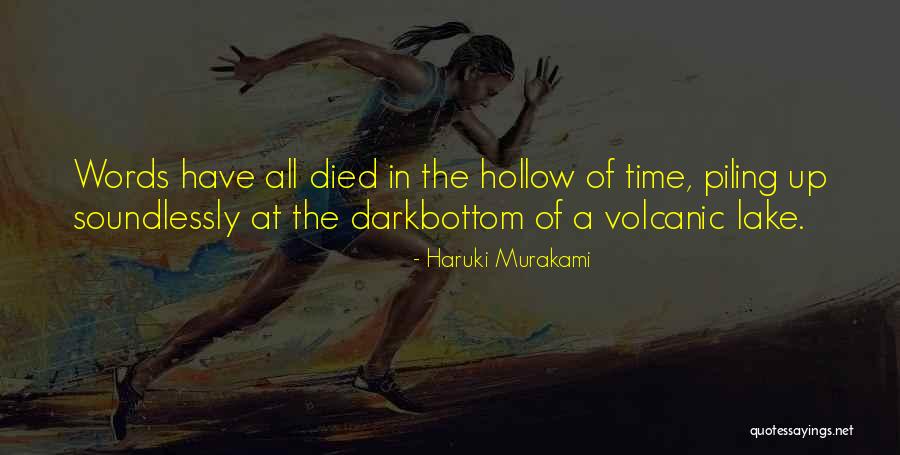 Volcanic Quotes By Haruki Murakami Volcanic Quotes By Haruki Murakami