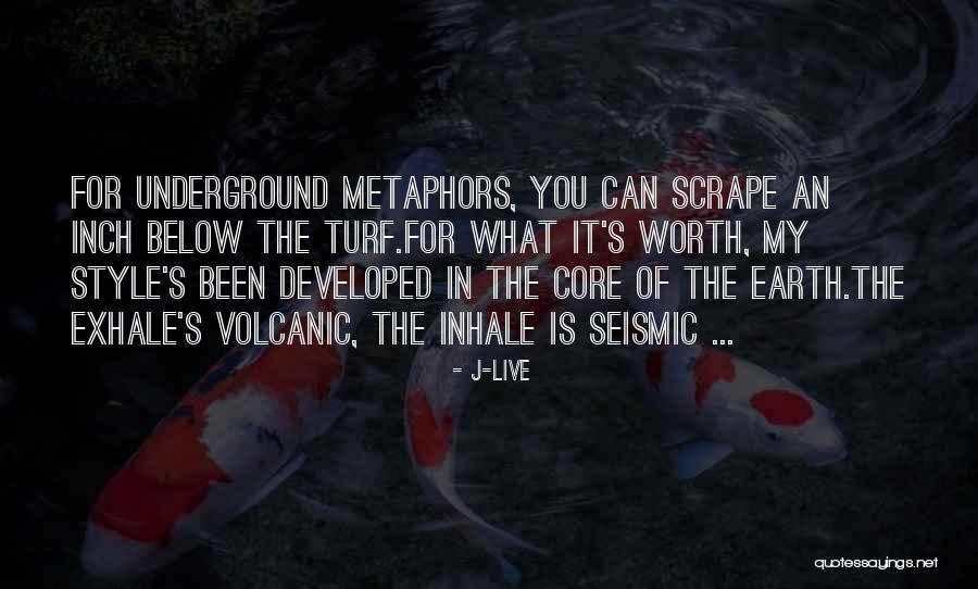 Volcanic Quotes By J-Live Volcanic Quotes By J-Live