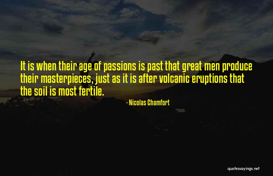 Volcanic Quotes By Nicolas Chamfort Volcanic Quotes By Nicolas Chamfort