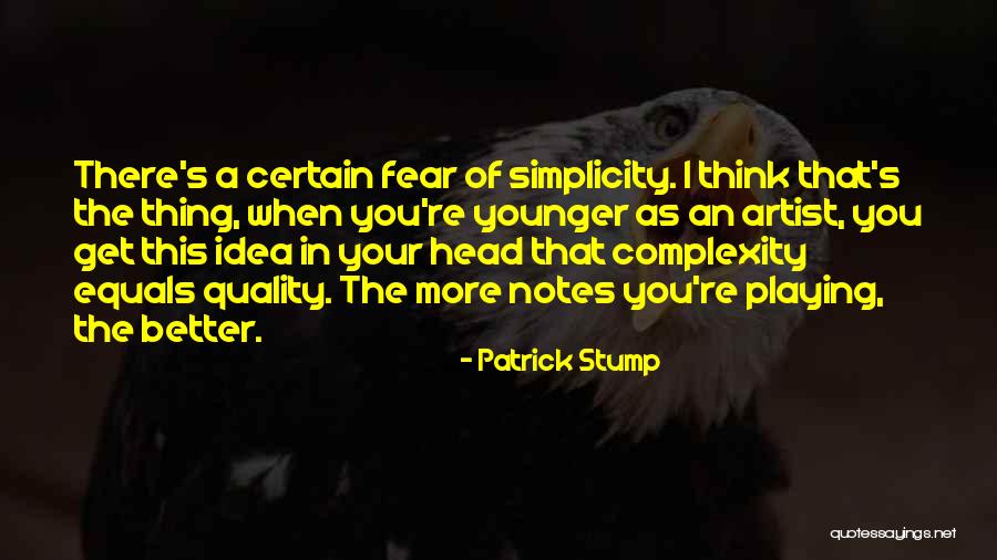 Volcano Hidden Inside Of You Quotes By Patrick Stump Volcano Hidden Inside Of You Quotes By Patrick Stump