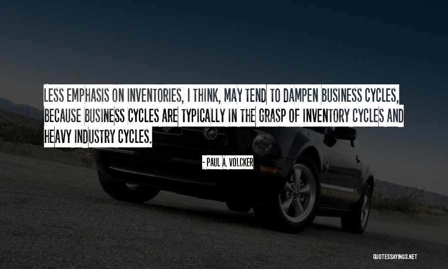 Volcker Quotes By Paul A. Volcker Volcker Quotes By Paul A. Volcker