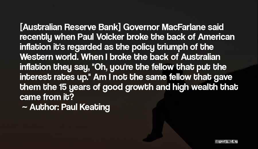 Volcker Quotes By Paul Keating