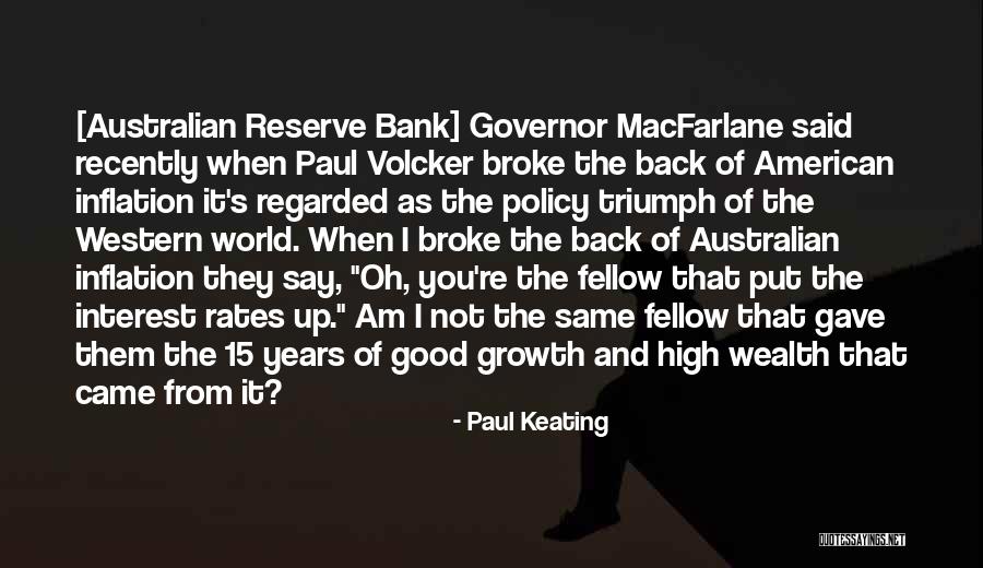 Volcker Quotes By Paul Keating