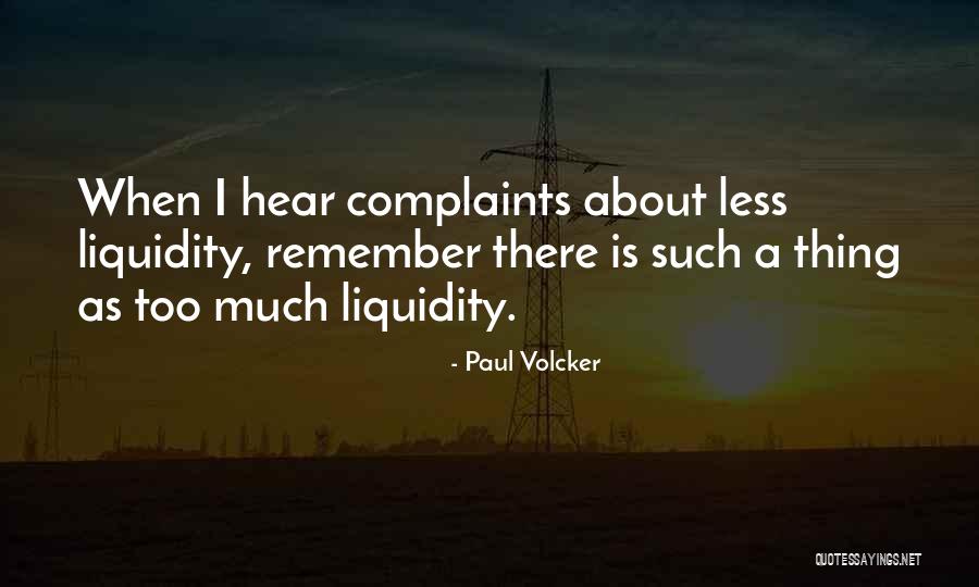 Volcker Quotes By Paul Volcker