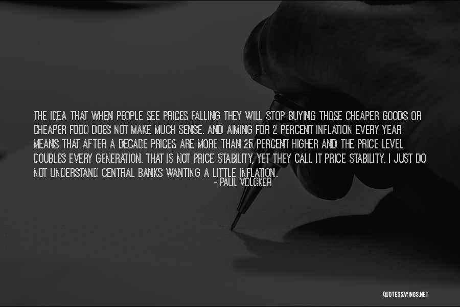 Volcker Quotes By Paul Volcker Volcker Quotes By Paul Volcker