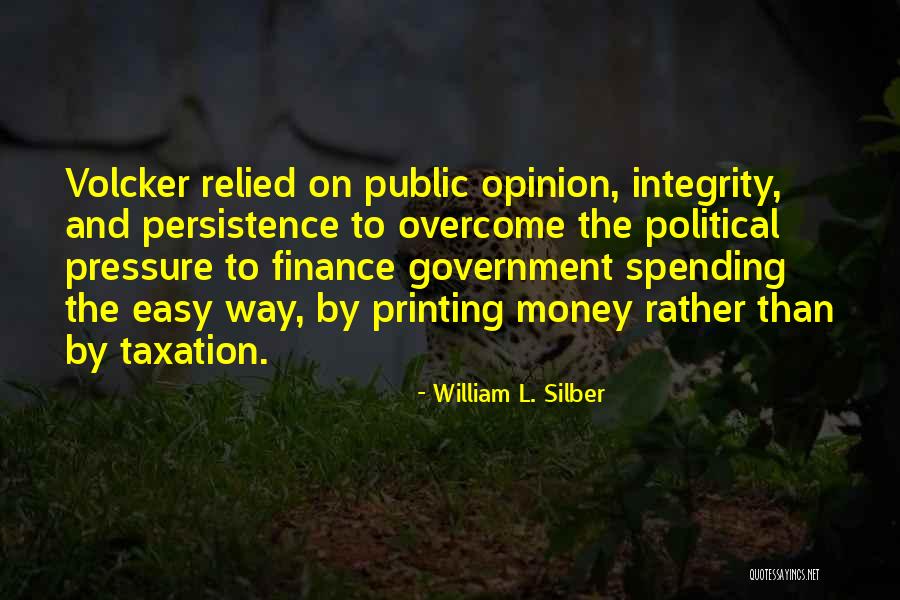 Volcker Quotes By William L. Silber