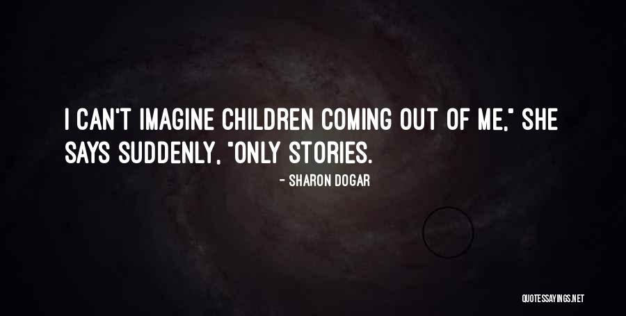 Volcom Quotes By Sharon Dogar Volcom Quotes By Sharon Dogar
