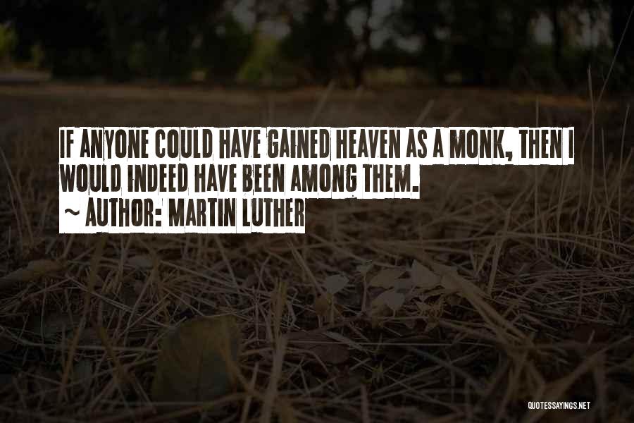 Volcrana Quotes By Martin Luther