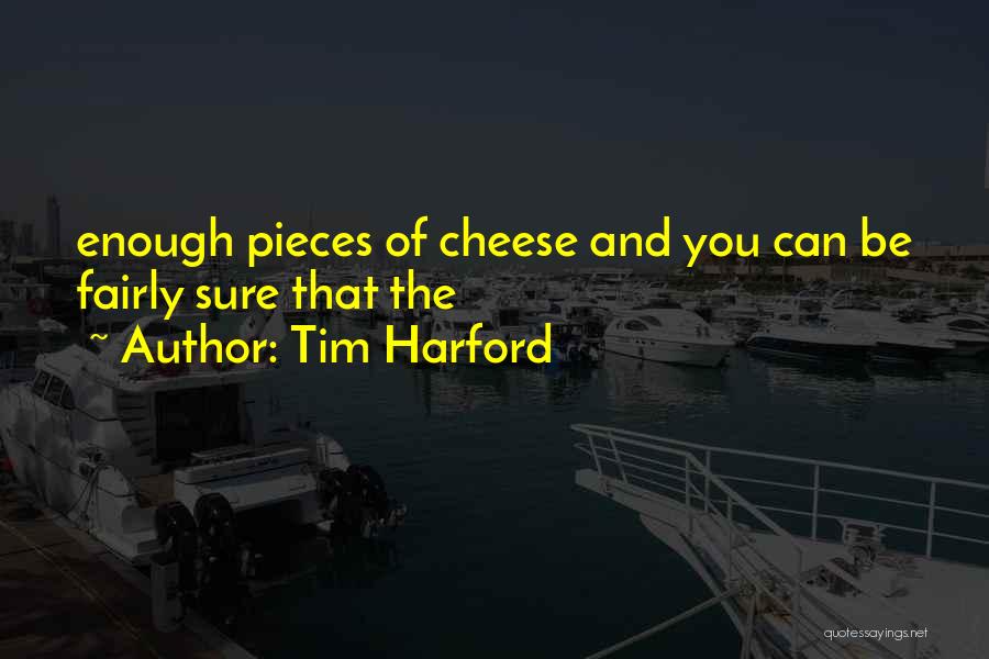 Volcrana Quotes By Tim Harford