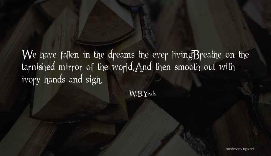 Voldemar Kuslap Quotes By W.B.Yeats