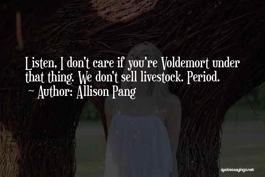 Voldemort Quotes By Allison Pang