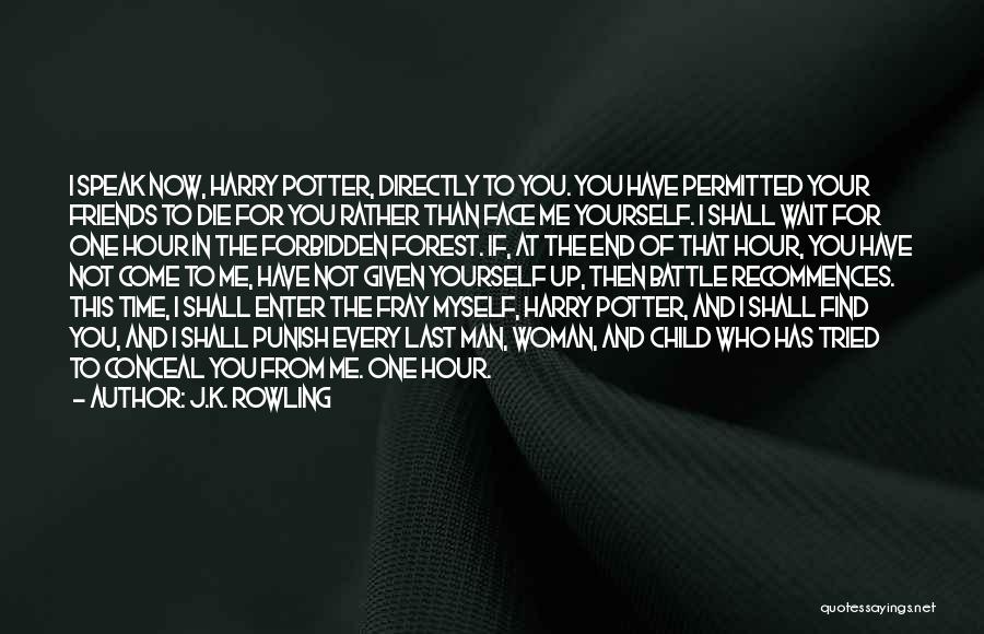 Voldemort Quotes By J.K. Rowling