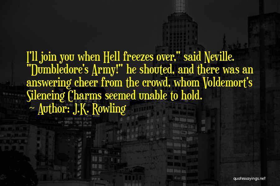 Voldemort Quotes By J.K. Rowling