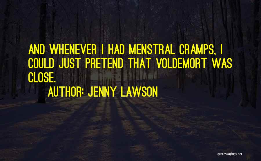 Voldemort Quotes By Jenny Lawson