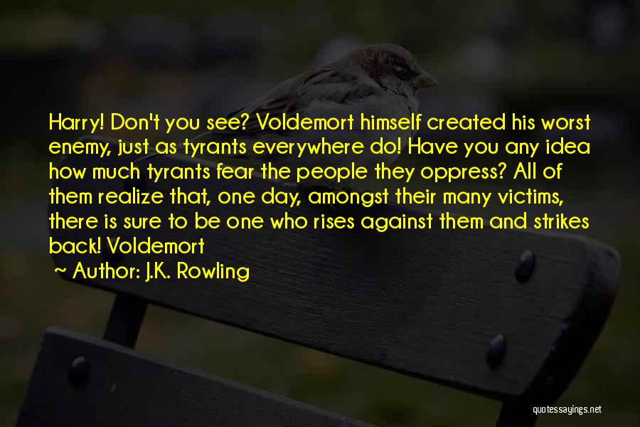 Voldemort's Quotes By J.K. Rowling