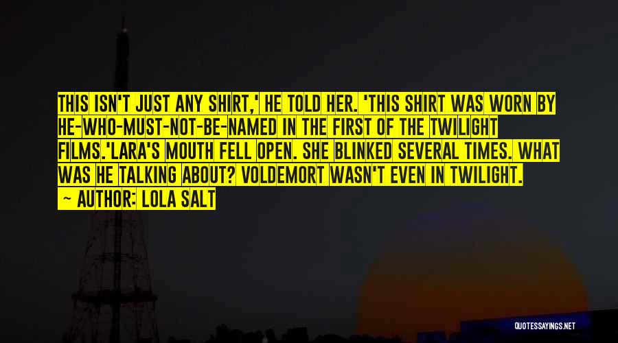 Voldemort's Quotes By Lola Salt
