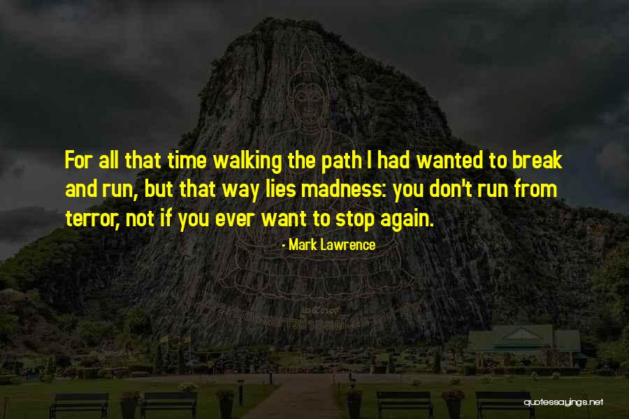 Volerci Passato Quotes By Mark Lawrence Volerci Passato Quotes By Mark Lawrence