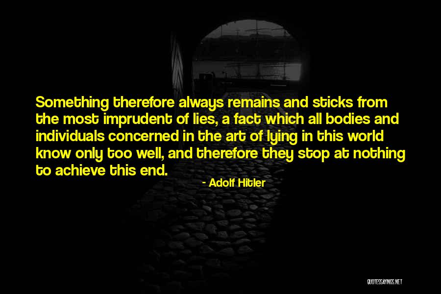 Volere Coniugazione Quotes By Adolf Hitler Volere Coniugazione Quotes By Adolf Hitler