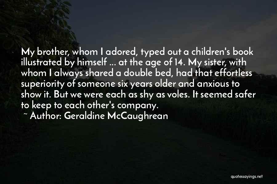 Voles Quotes By Geraldine McCaughrean