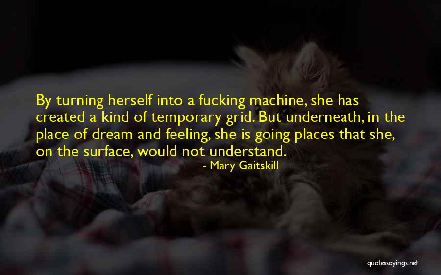 Voletera Quotes By Mary Gaitskill Voletera Quotes By Mary Gaitskill