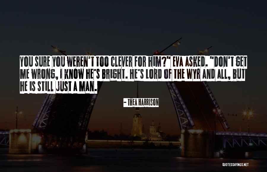Voleurs Camera Quotes By Thea Harrison Voleurs Camera Quotes By Thea Harrison