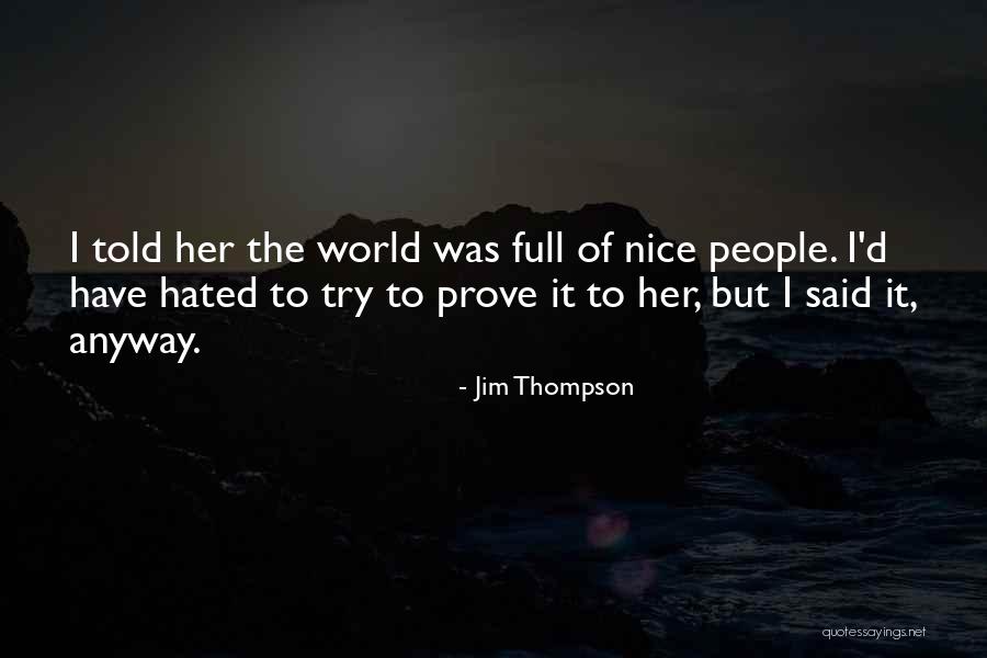 Volkslied Nederland Quotes By Jim Thompson Volkslied Nederland Quotes By Jim Thompson