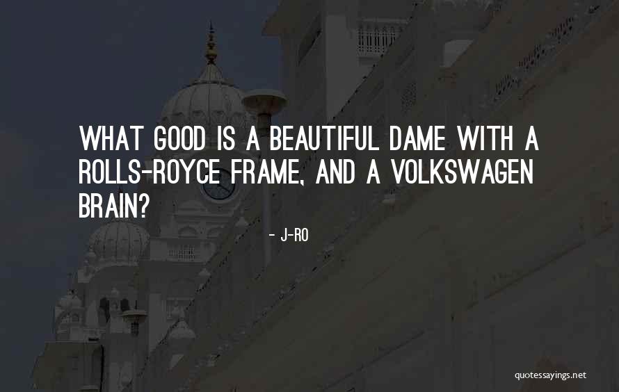 Volkswagen Quotes By J-Ro Volkswagen Quotes By J-Ro